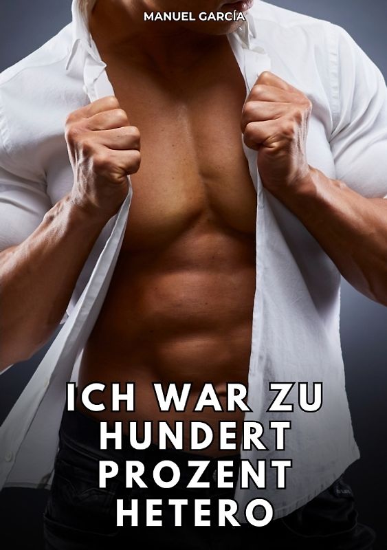 Ich war zu hundert Prozent hetero