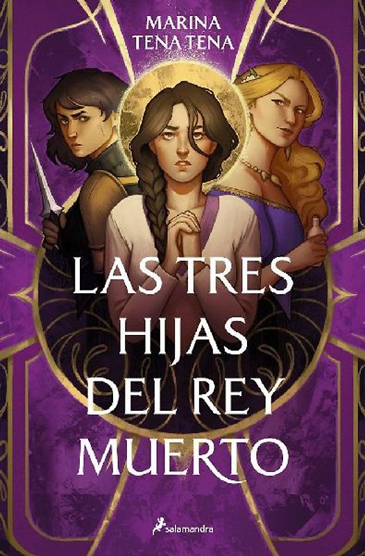 Las Tres Hijas del Rey Muerto / Three Daughters of the Dead King