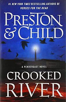 Crooked River (Agent Pendergast Series, 19)