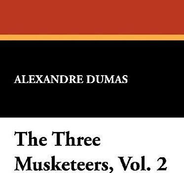 The Three Musketeers, Vol. 2
