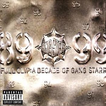 Gang Starr - Full Clip - A Decade Of Gang Starr