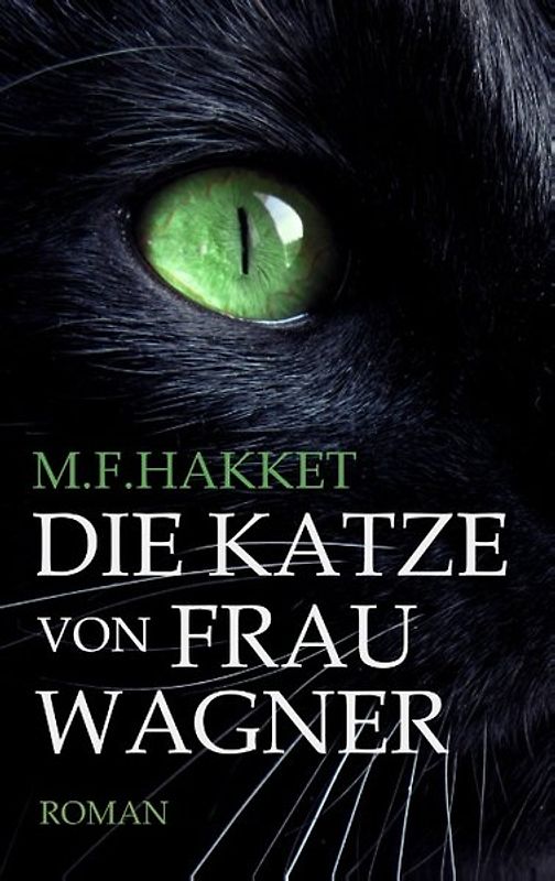 Die Katze von Frau Wagner