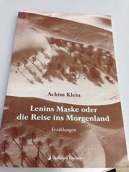 Lenins Maske oder die Reise ins Morgenland