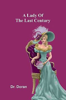 A Lady Of The Last Century