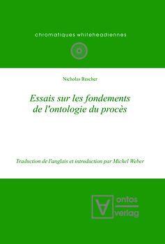 Essais sur les fondements de l'ontologie du procès