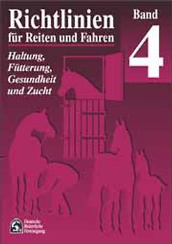 Richtlinien für Reiten und Fahren - Band 4
