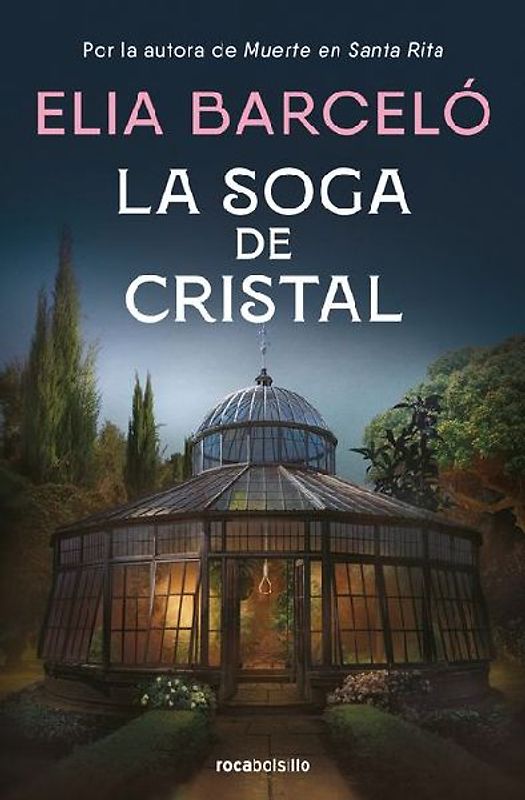 La Soga de Cristal / The Glass Rope