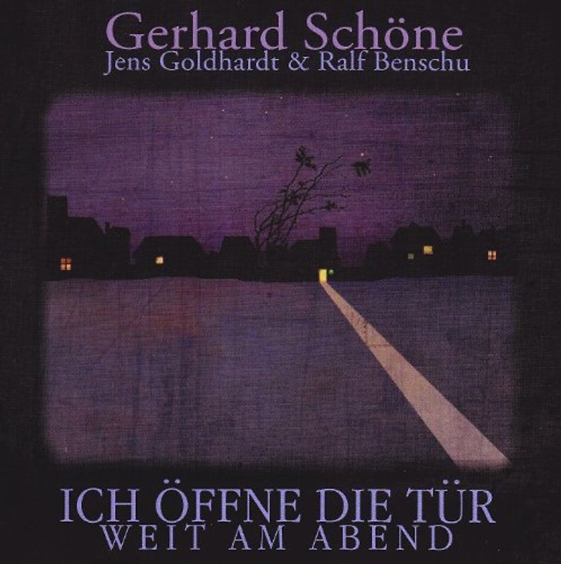 Gerhard Schöne - Ich öffne die Tür weit am Abend