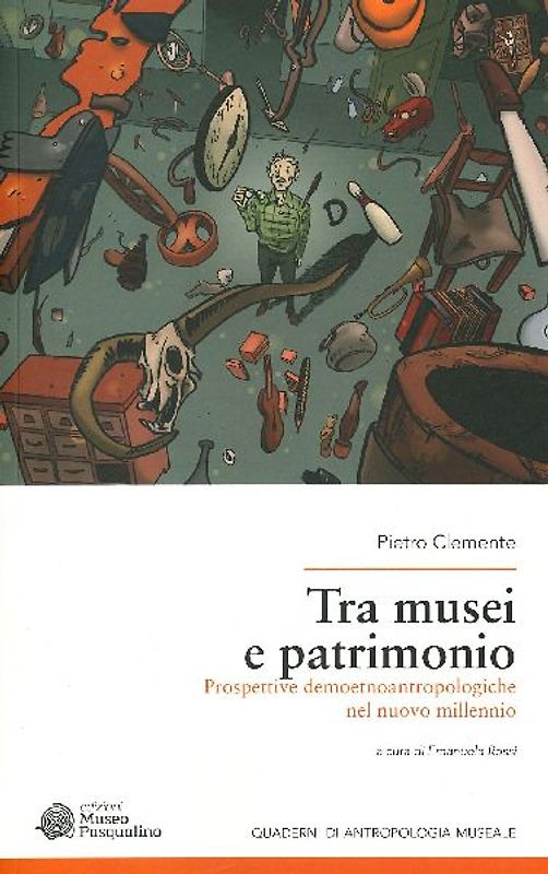 Tra musei e patrimonio. Prospettive demoetnoantropologiche nel nuovo millennio