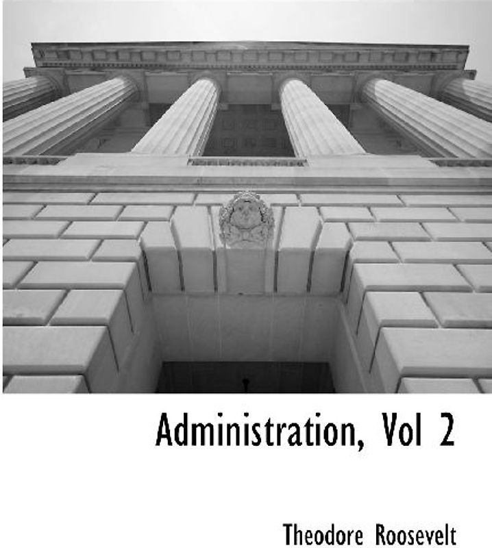 Administration, Vol 2