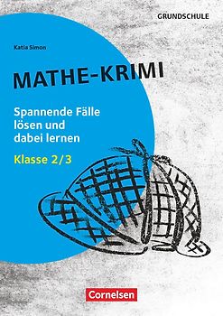 Lernkrimis für die Grundschule - Mathe - Klasse 2/3