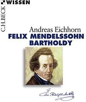 Felix Mendelssohn Bartholdy