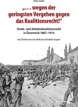 „… wegen der geringsten Vergehen gegen das Koalitionsrecht!“
