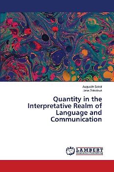 Quantity in the Interpretative Realm of Language and Communication