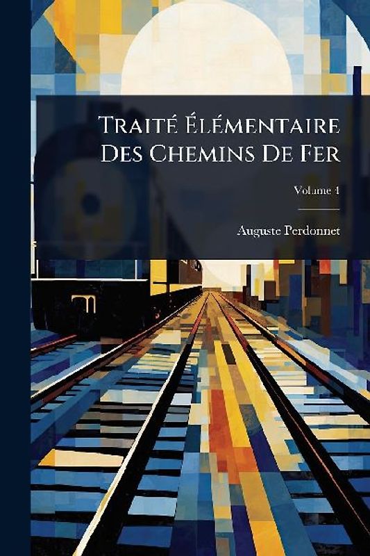 TraitÃ(c) ÃlÃ(c)mentaire Des Chemins De Fer