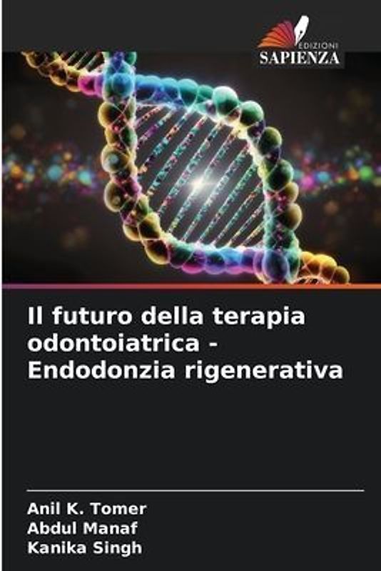 Il futuro della terapia odontoiatrica - Endodonzia rigenerativa