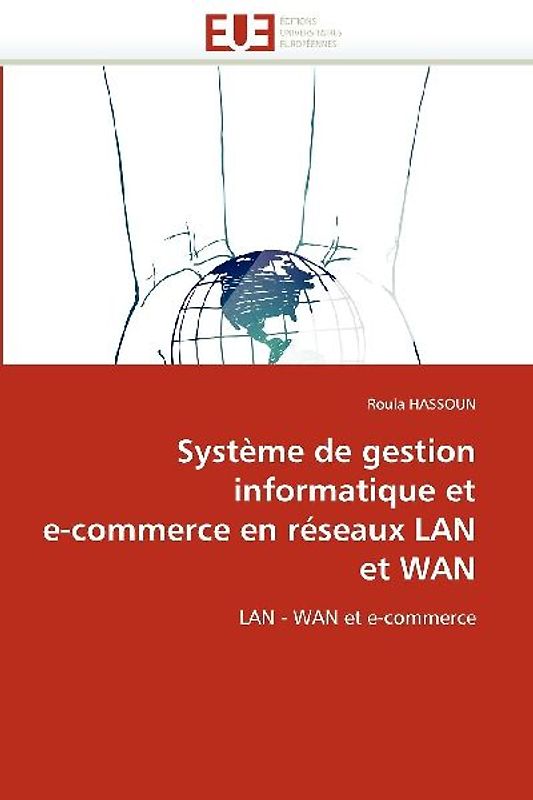 Système de gestion informatique et e-commerce en réseaux LAN et WAN