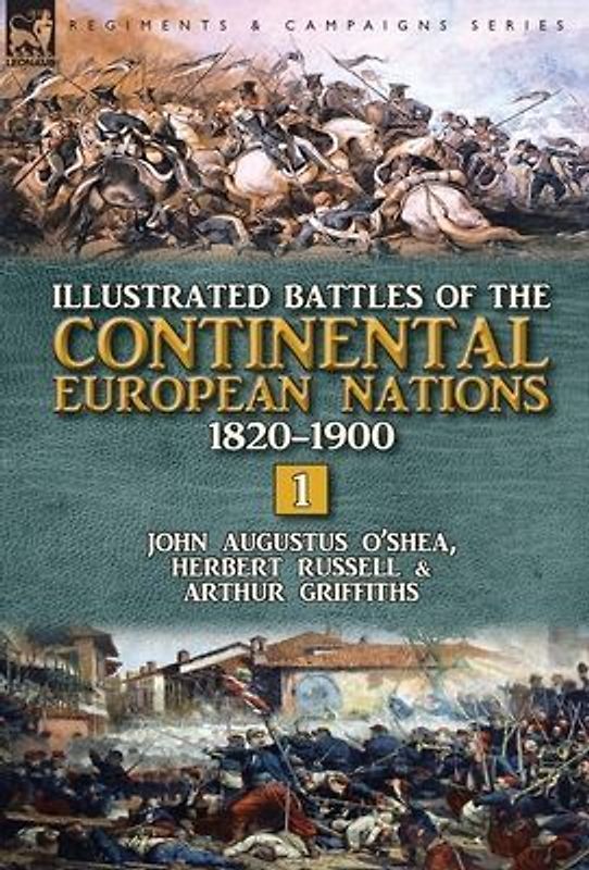 Illustrated Battles of the Continental European Nations 1820-1900