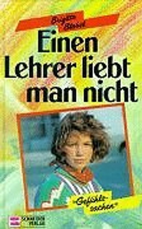 Einen Lehrer liebt man nicht