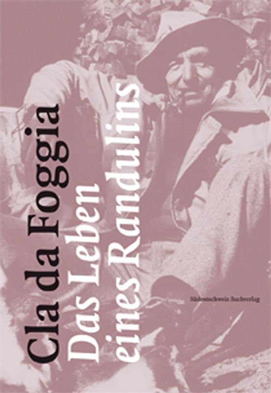 Cla da Foggia - Das Leben eines Randulins