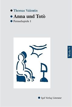 Werke in Einzelbänden / Anna und Totó