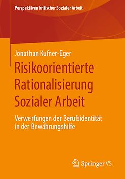 Risikoorientierte Rationalisierung Sozialer Arbeit