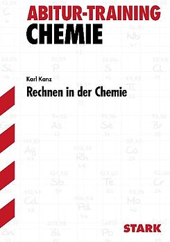 STARK Abitur-Training - Chemie Rechnen in der Chemie