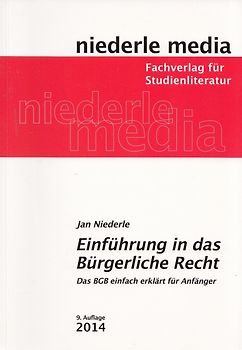 Einführung in das Bürgerliche Recht - 2020. Das BGB einfach erklärt für Anfänger
