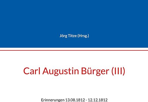 Carl Augustin Bürger (III)