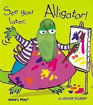 See You Later, Alligator! [With Puppet]