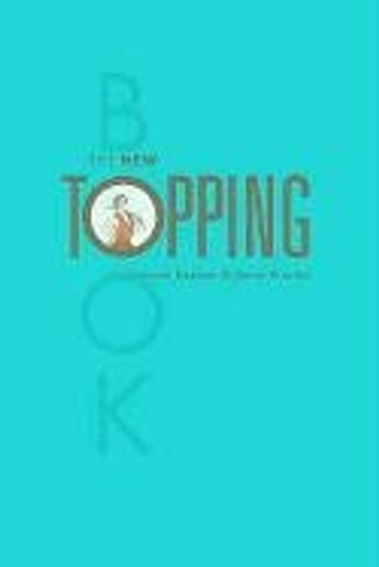 The New Topping Book - Dossie Easton
