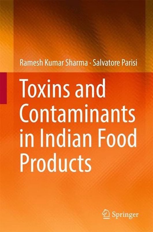 Toxins and Contaminants in Indian Food Products