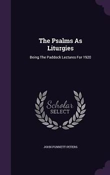 The Psalms As Liturgies