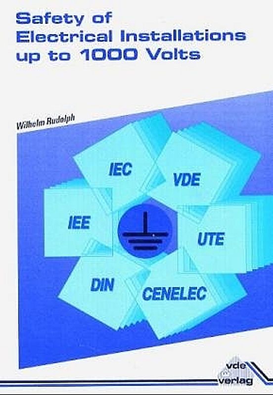 Safety of Electrical Installations up to 1000 Volts