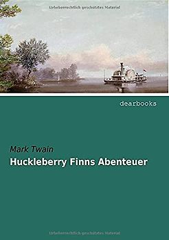 Huckleberry Finns Abenteuer