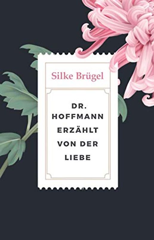 Dr. Hoffmann erzählt von der Liebe