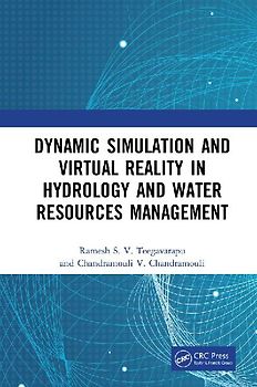 Dynamic Simulation and Virtual Reality in Hydrology and Water Resources Management