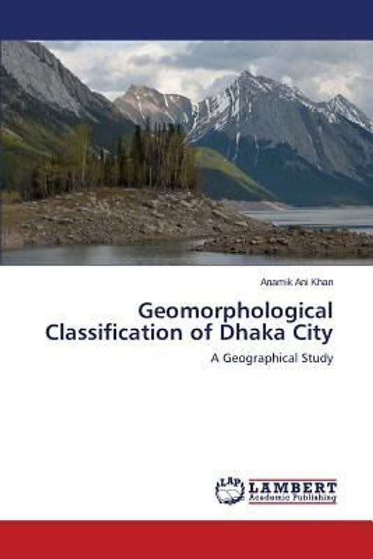 Geomorphological Classification of Dhaka City