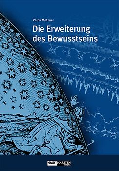 Die Erweiterung des Bewusstseins