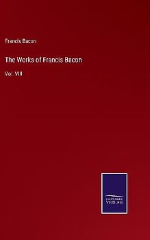 The Works of Francis Bacon