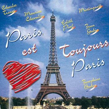 Various - Paris Est Toujours Paris!