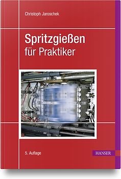 Spritzgießen für Praktiker