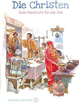 Die Christen – Gute Nachricht für alle Zeit