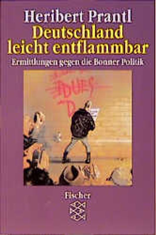 Deutschland leicht entflammbar. Ermittlungen gegen die Bonner Politik