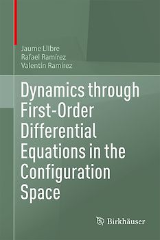 Dynamics through First-Order Differential Equations in the Configuration Space