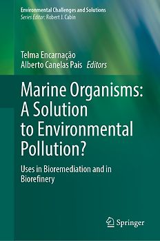 Marine Organisms: A Solution to Environmental Pollution?