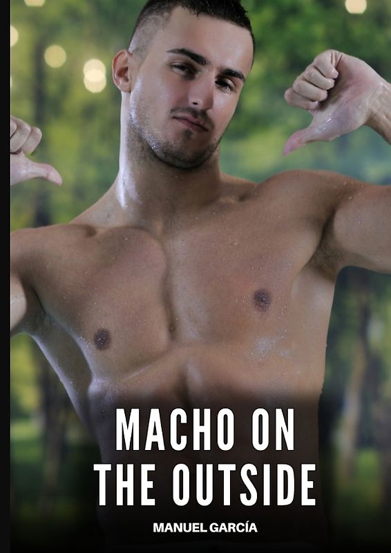 Macho on the Outside