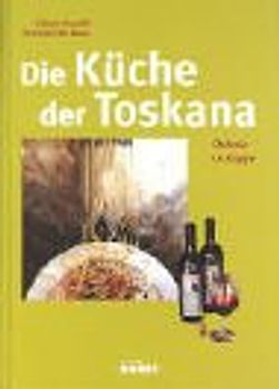 Die Küche der Toskana