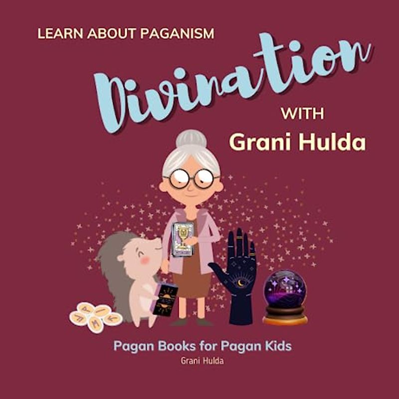 Divination: Learn About Paganism with Grani Hulda