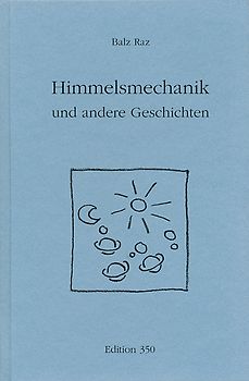 Himmelsmechanik und andere Geschichten